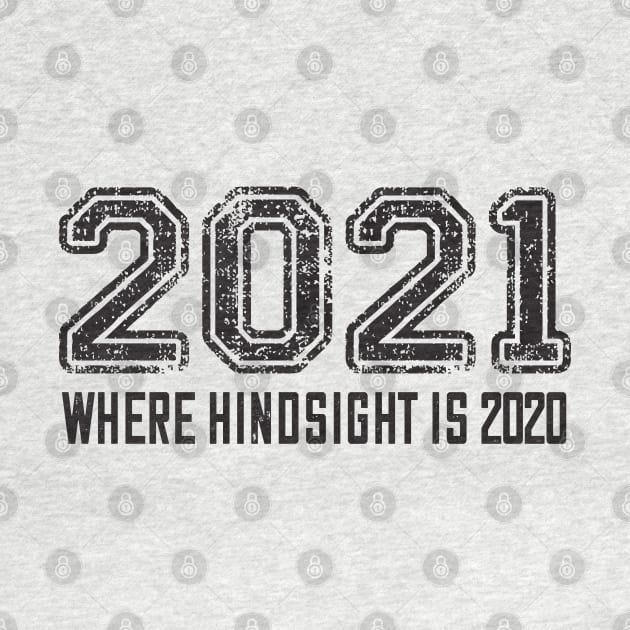 2021 Where Hindsight is 2020 by Jitterfly